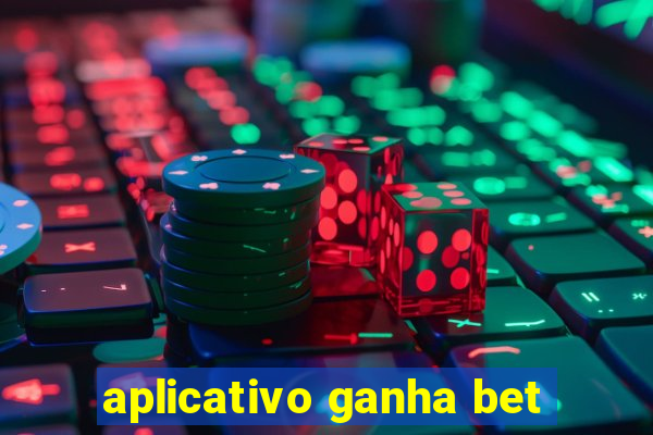 aplicativo ganha bet